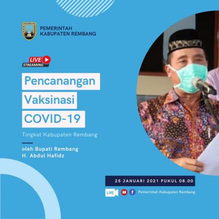 Pencanangan Vaksinasi Covid-19 Tingkat Kabupaten Rembang